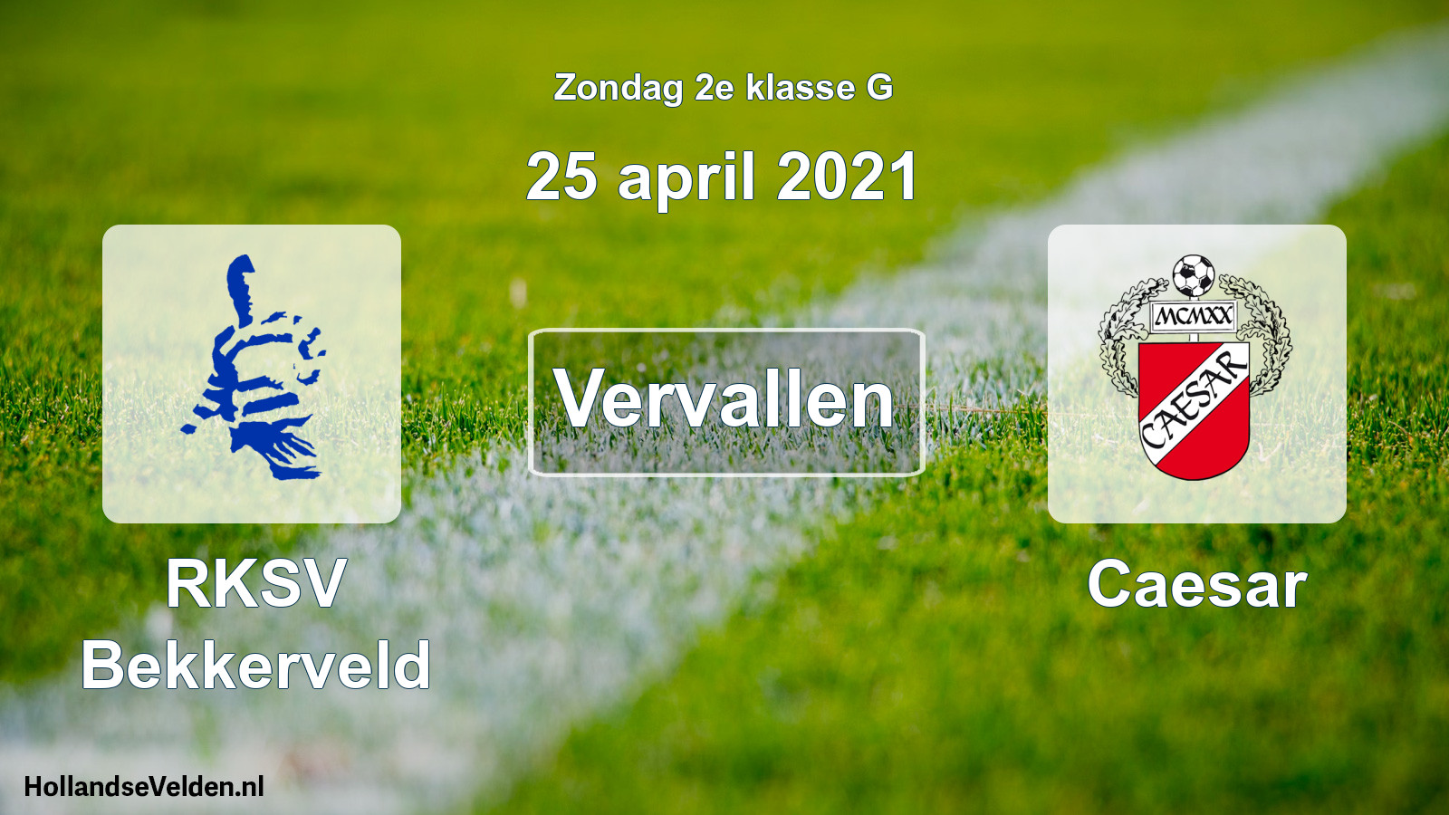 Scheduled Match: RKSV Bekkerveld - Caesar (25 April 2021)