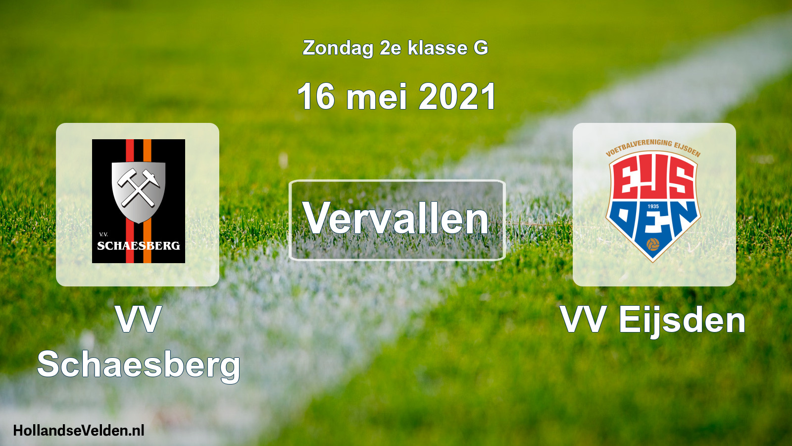 Scheduled Match: VV Schaesberg - VV Eijsden (16 May 2021)