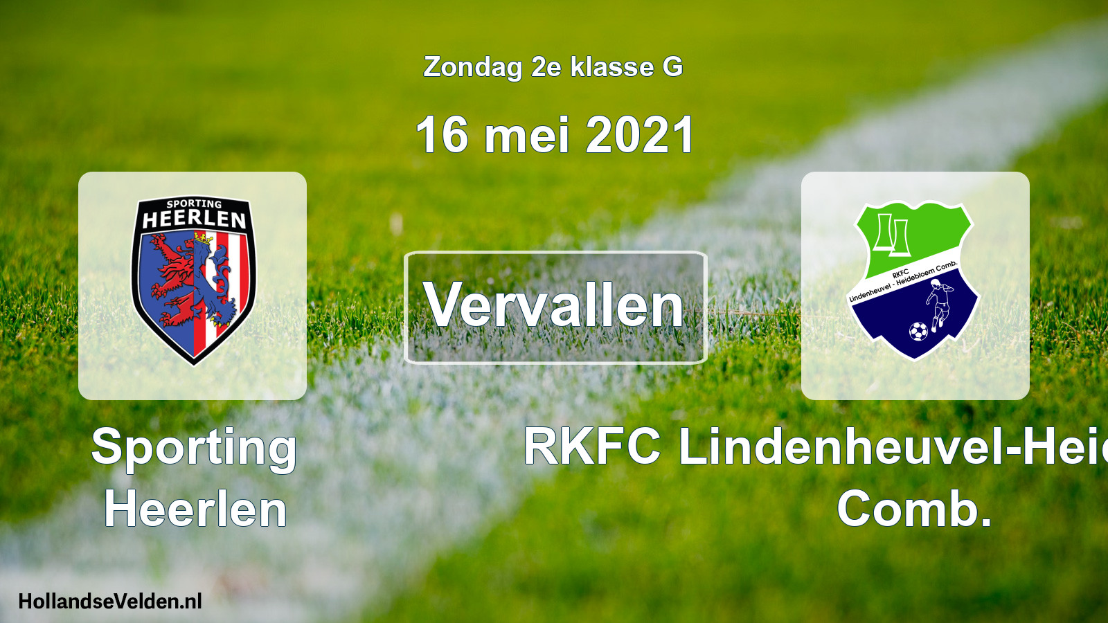 Scheduled Match: Sporting Heerlen - RKFC Lindenheuvel-Heidebloem Comb. (16 May 2021)