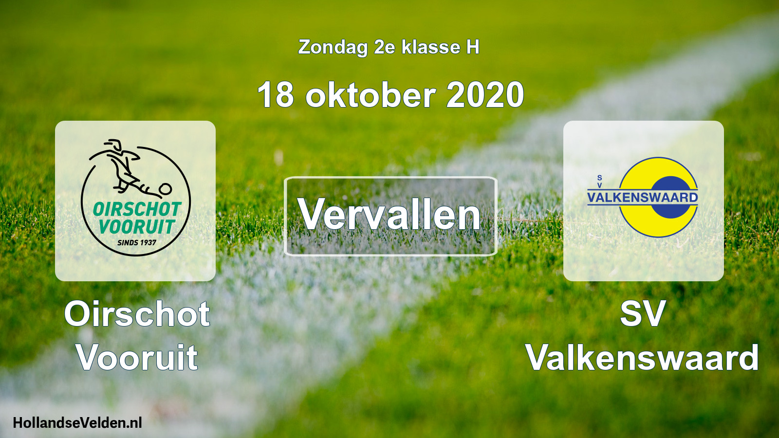 Scheduled Match: Oirschot Vooruit - SV Valkenswaard (18 October 2020)