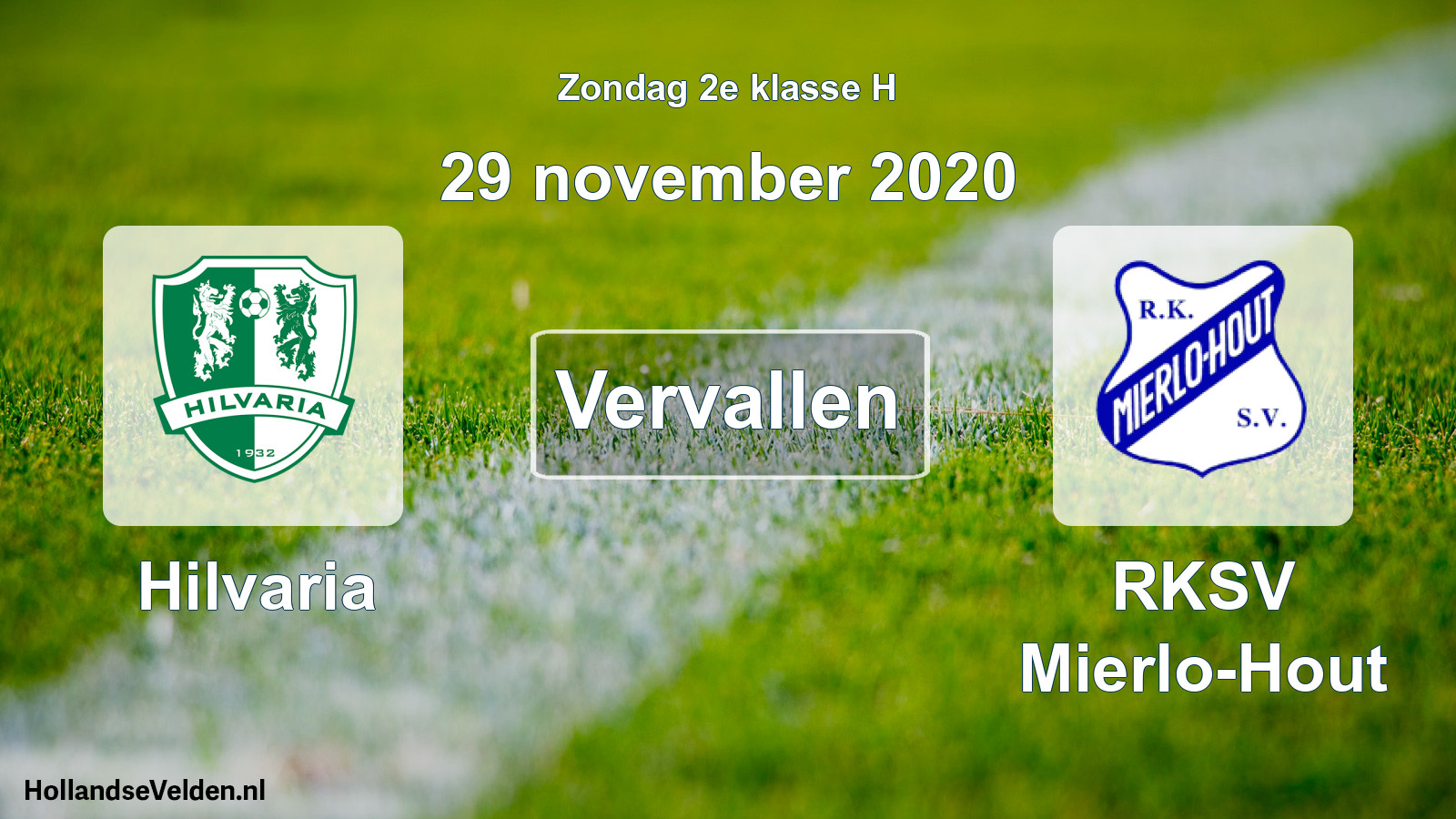Scheduled Match: Hilvaria - RKSV Mierlo-Hout (29 November 2020)