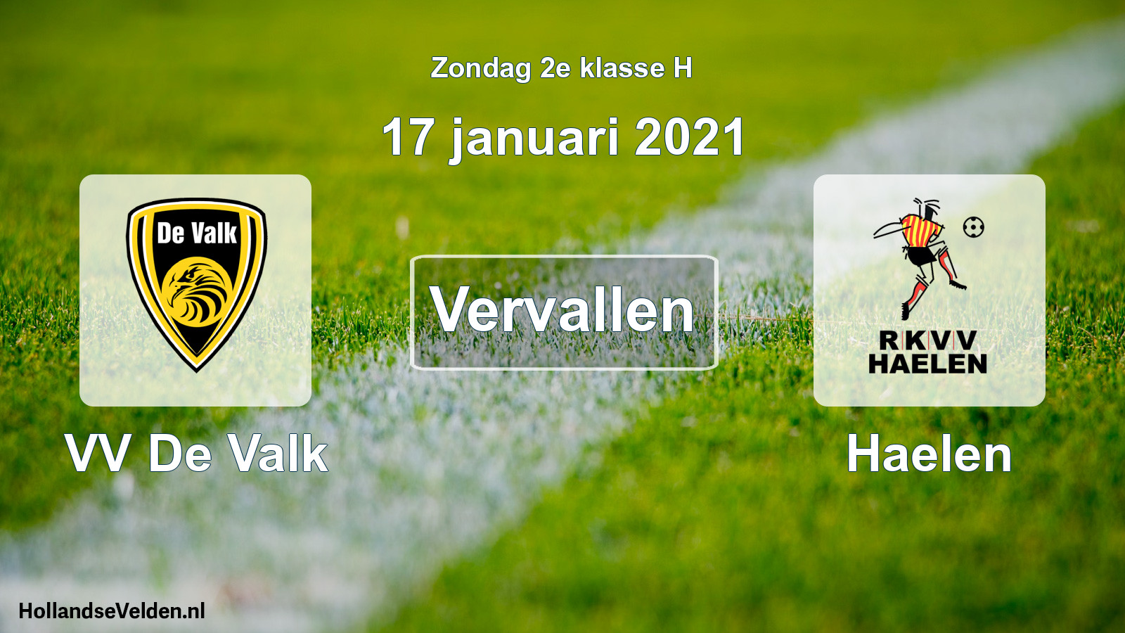 Scheduled Match: VV De Valk - Haelen (17 January 2021)