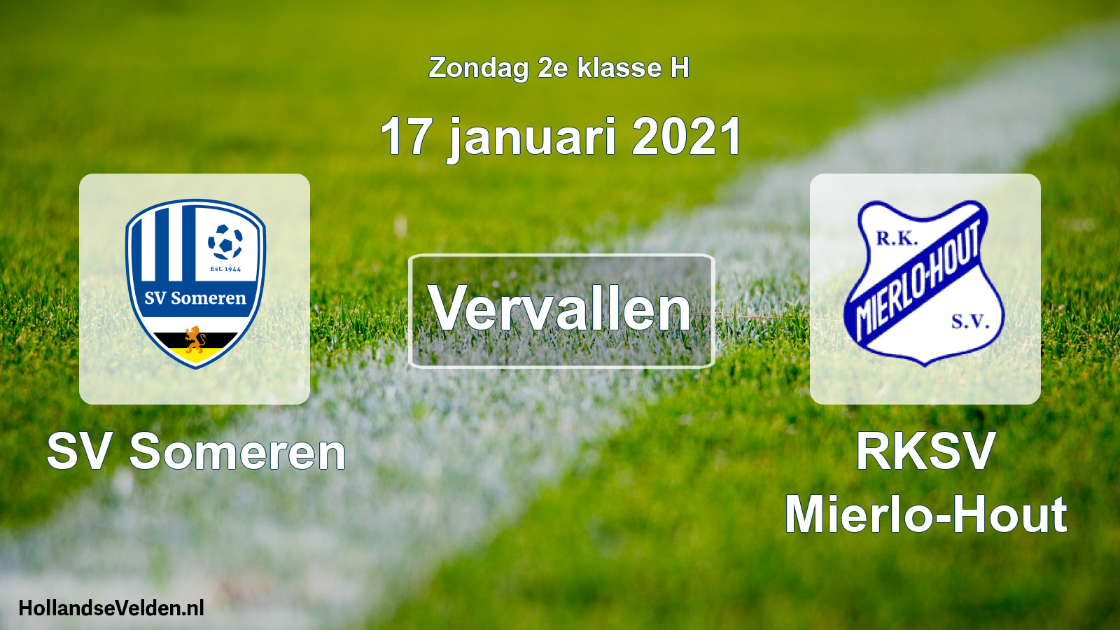 Scheduled Match: SV Someren - RKSV Mierlo-Hout (17 January 2021)