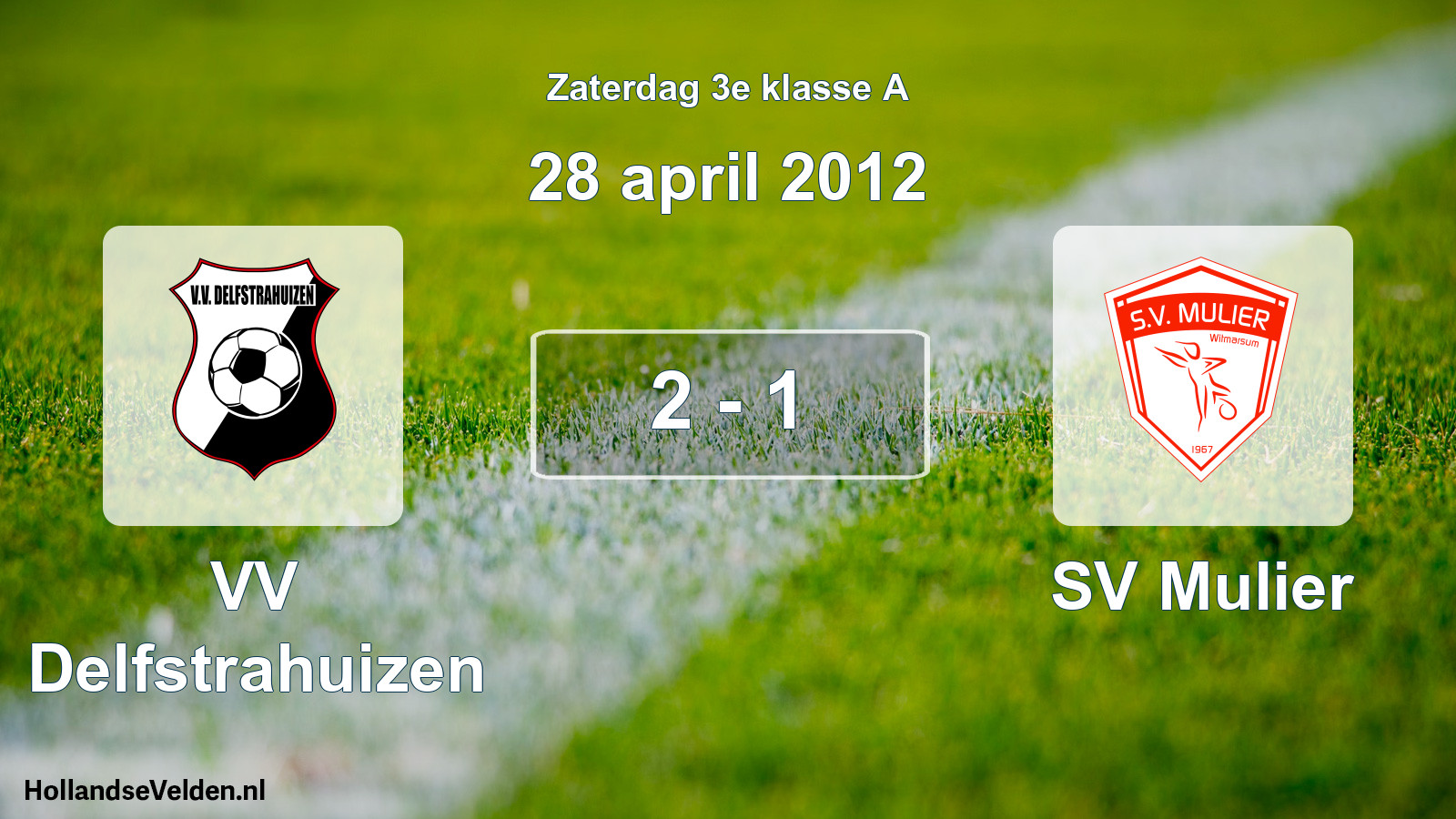 Total number of matches played: VV Delfstrahuizen - SV Mulier 2 - 1 (28 April 2012)