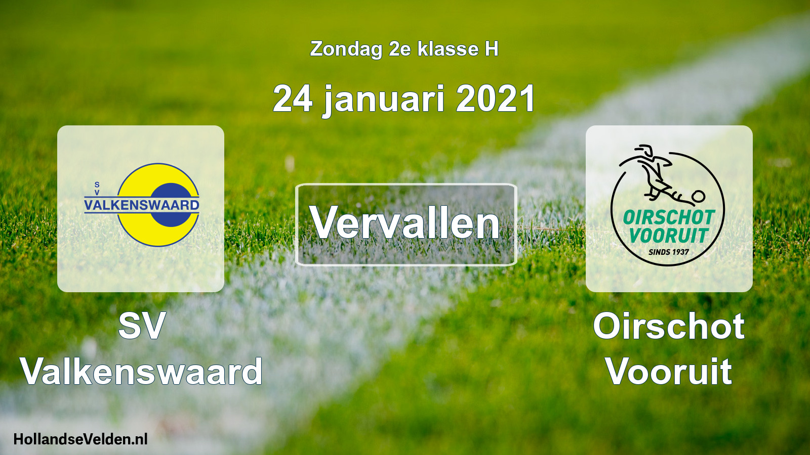Scheduled Match: SV Valkenswaard - Oirschot Vooruit (24 January 2021)