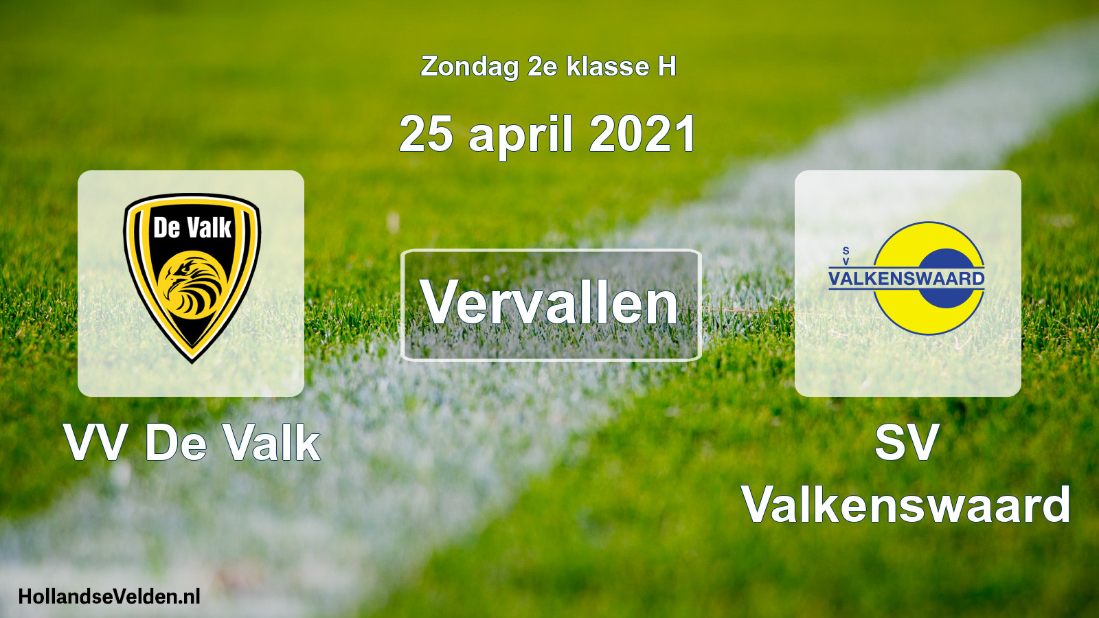 Scheduled Match: VV De Valk - SV Valkenswaard (25 April 2021)