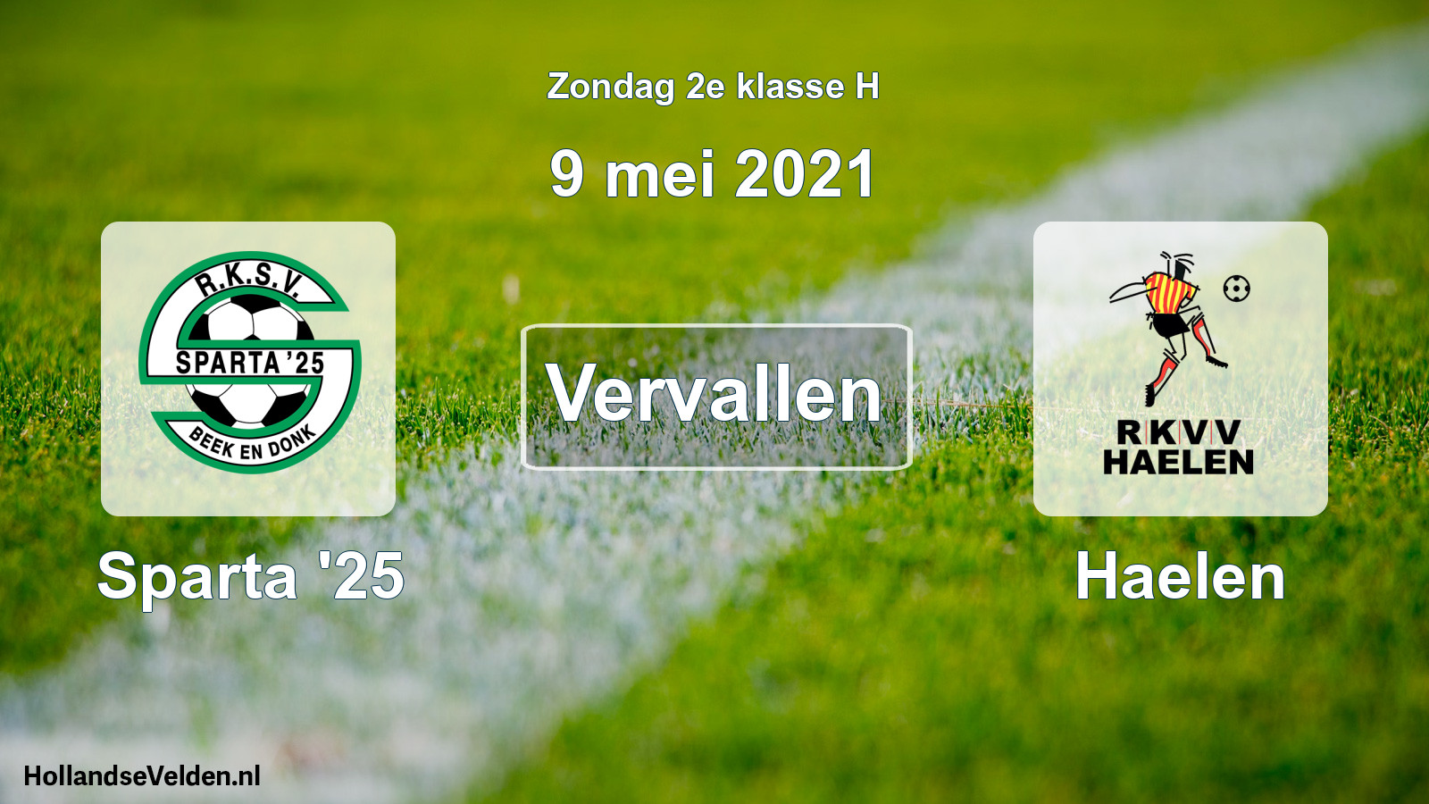 Scheduled Match: Sparta '25 - Haelen (9 May 2021)