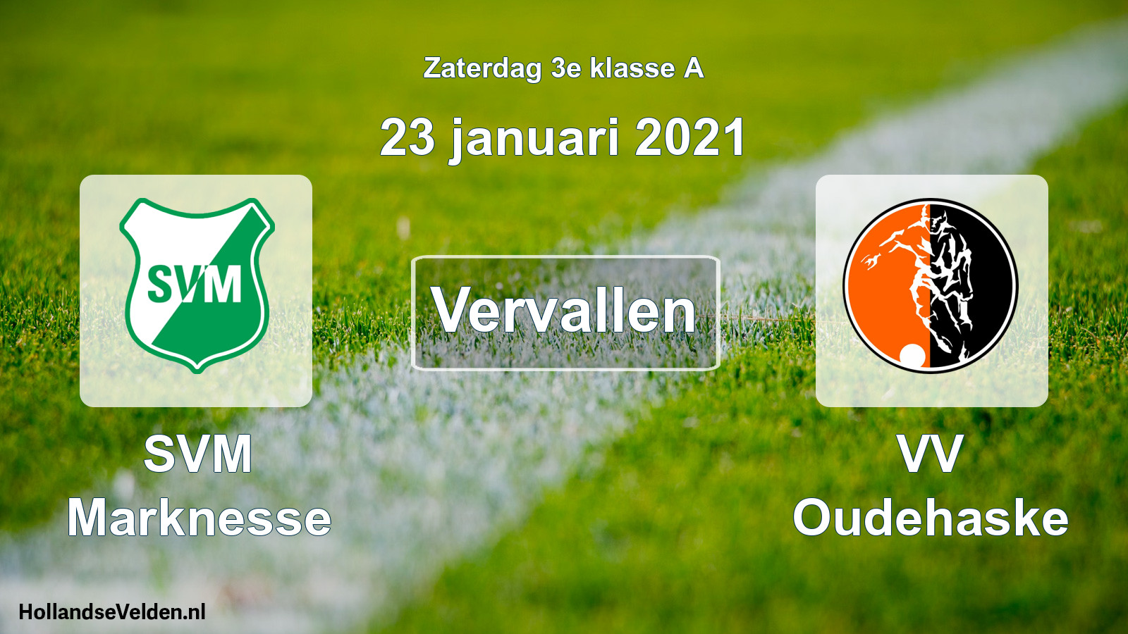Scheduled Match: SVM Marknesse - VV Oudehaske (23 January 2021)