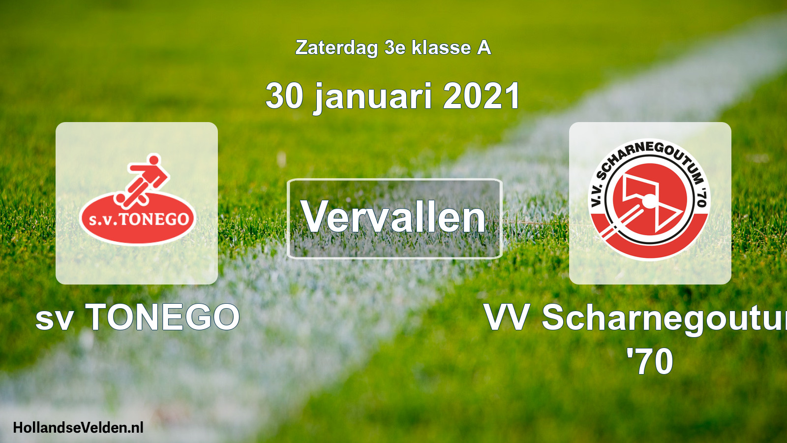 Scheduled Match: sv TONEGO - VV Scharnegoutum '70 (30 January 2021)