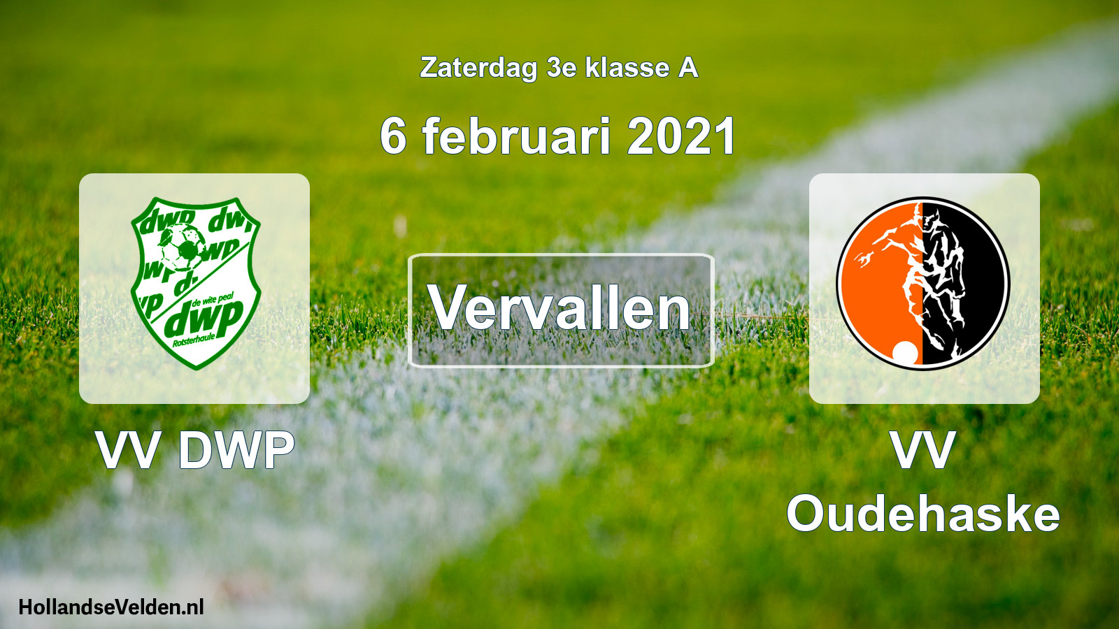 Scheduled Match: VV DWP - VV Oudehaske (6 February 2021)