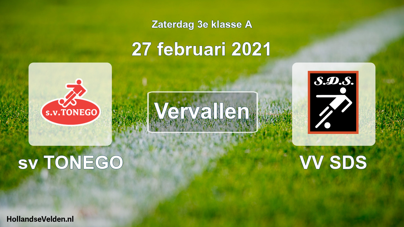 Scheduled Match: sv TONEGO - VV SDS (27 February 2021)
