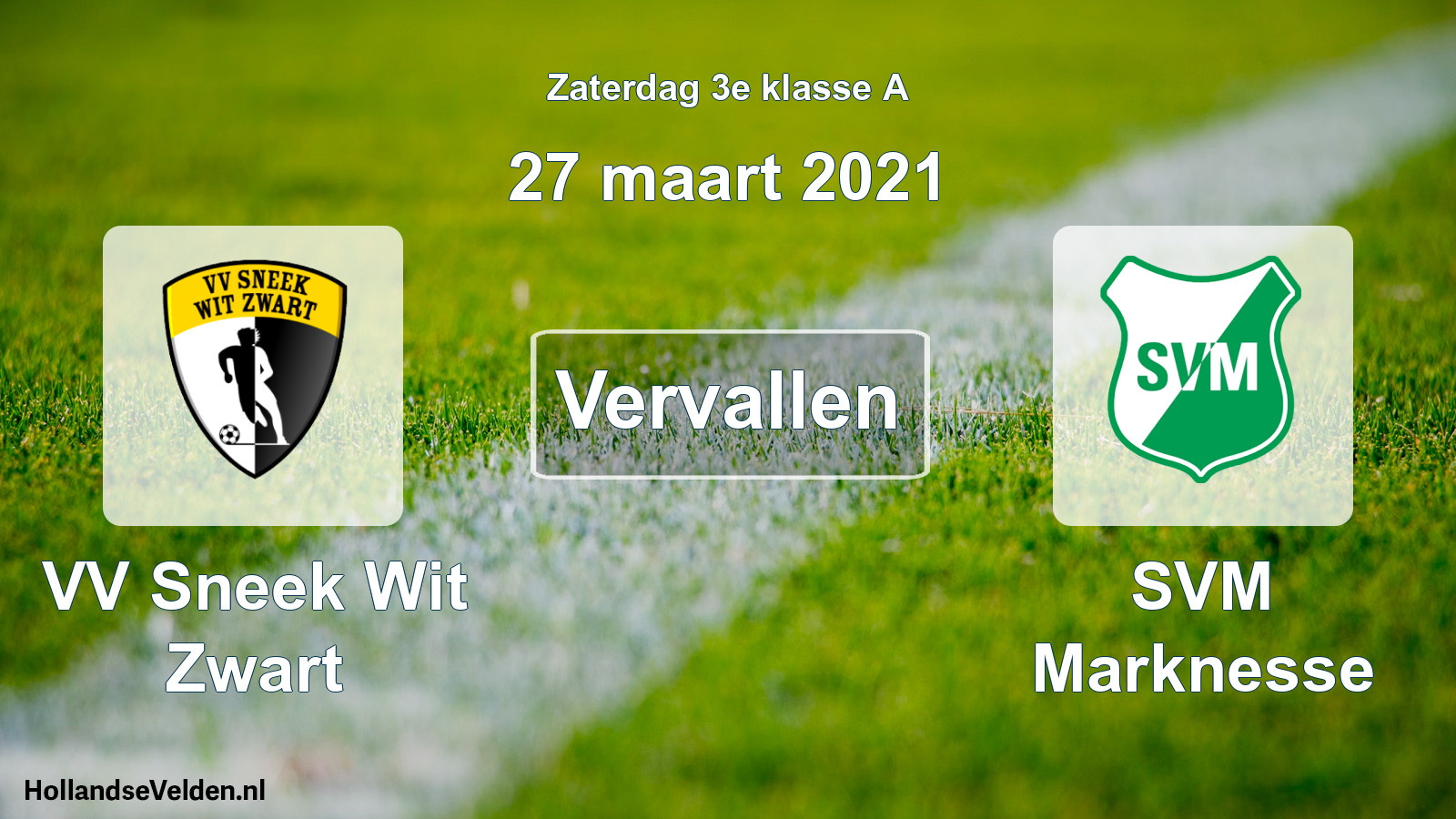 Scheduled Match: VV Sneek Wit Zwart - SVM Marknesse (27 March 2021)