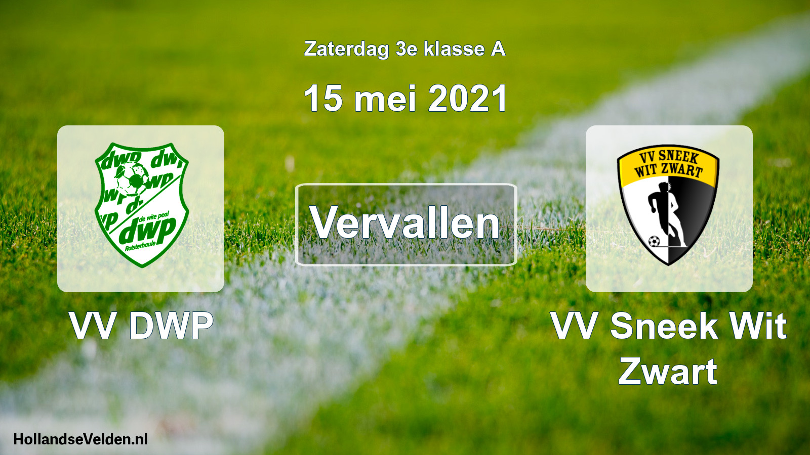 Scheduled Match: VV DWP - VV Sneek Wit Zwart (15 May 2021)