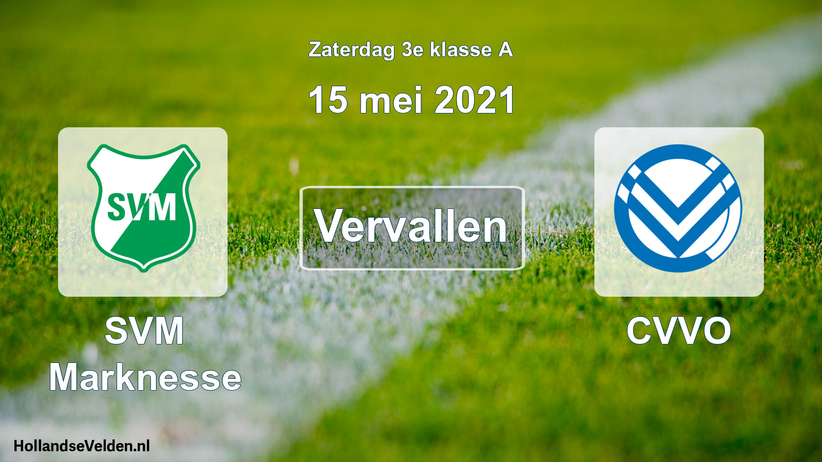 Scheduled Match: SVM Marknesse - CVVO (15 May 2021)