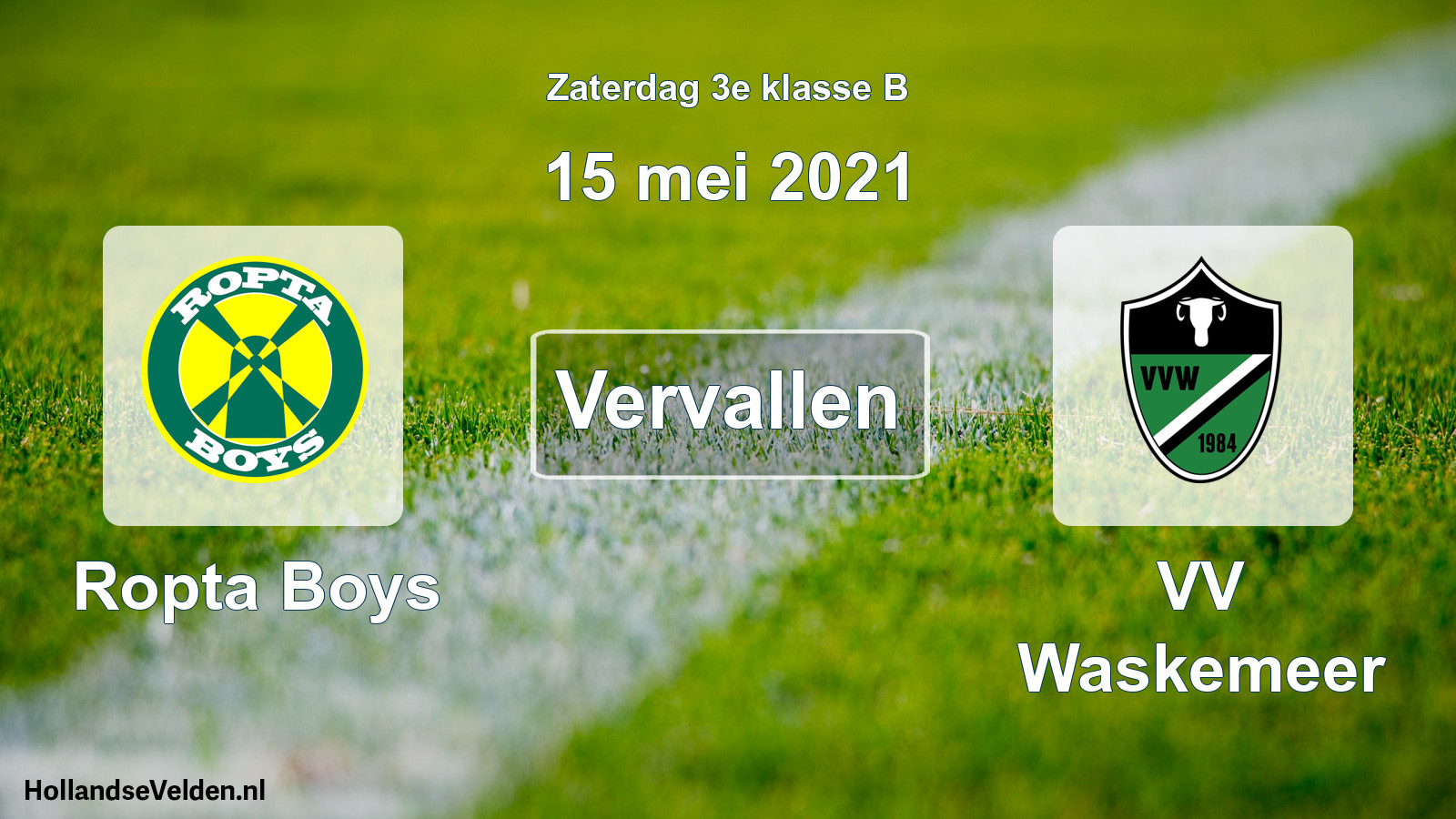 Scheduled Match: Ropta Boys - VV Waskemeer (15 May 2021)