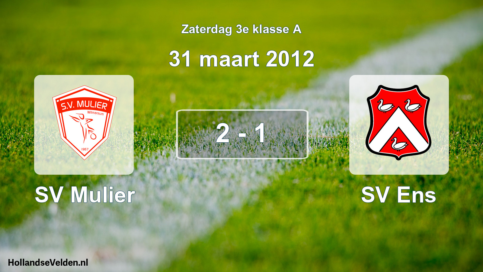 Total number of matches played: SV Mulier - SV Ens 2 - 1 (31 March 2012)