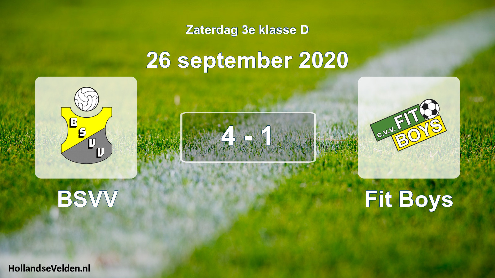 Total number of matches played: BSVV - Fit Boys 4 - 1 (26 September 2020)