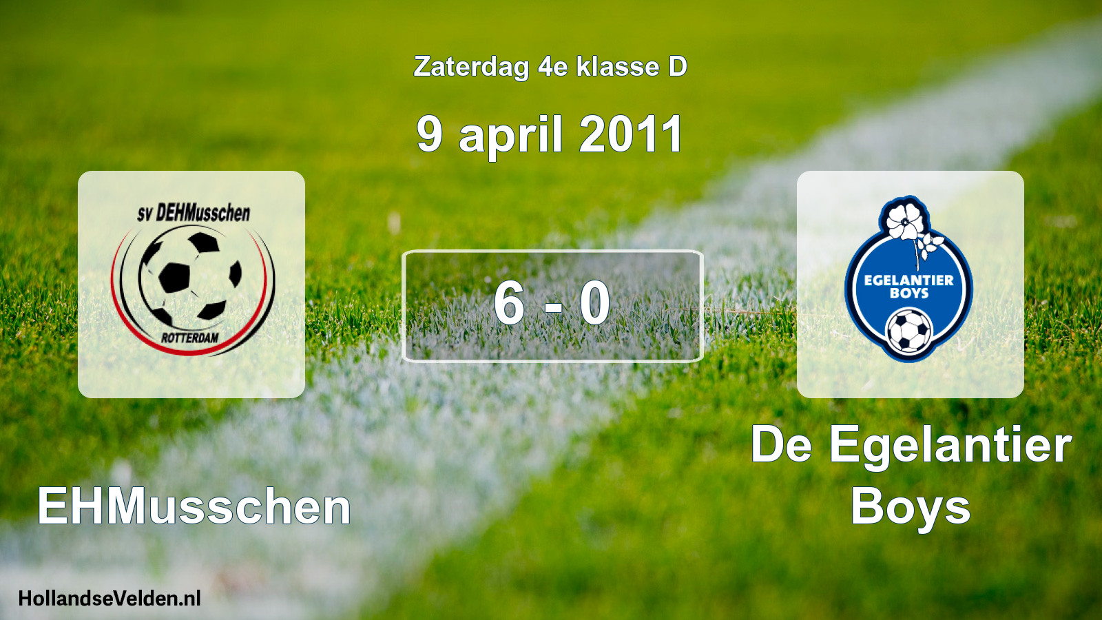Total number of matches played: DEHMusschen - De Egelantier Boys 6 - 0 (9 April 2011)