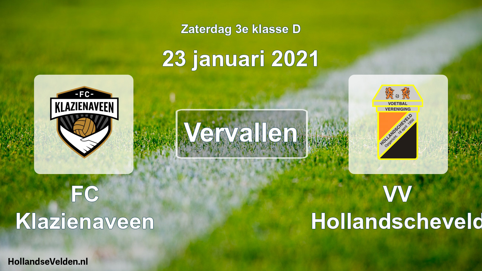 Scheduled Match: FC Klazienaveen - VV Hollandscheveld (23 January 2021)