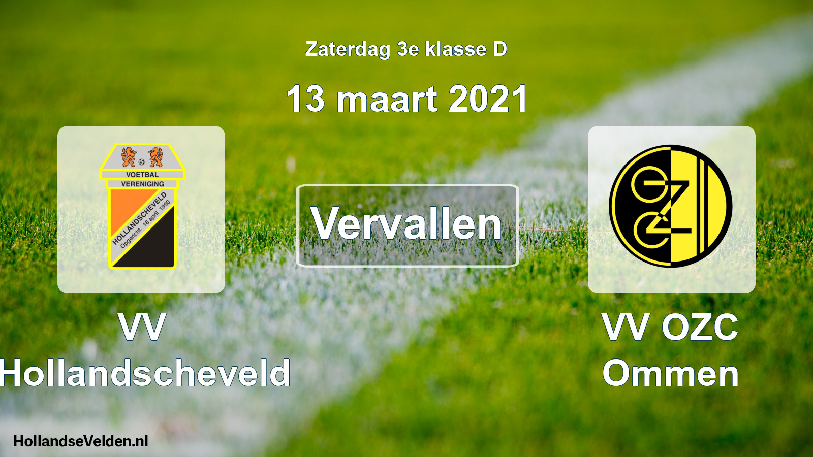 Scheduled Match: VV Hollandscheveld - VV OZC Ommen (13 March 2021)