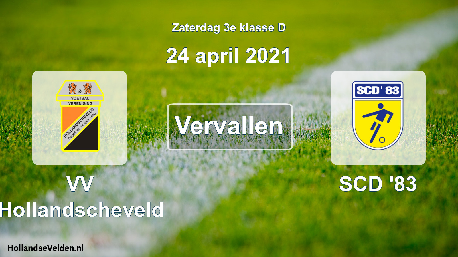 Scheduled Match: VV Hollandscheveld - SCD '83 (24 April 2021)