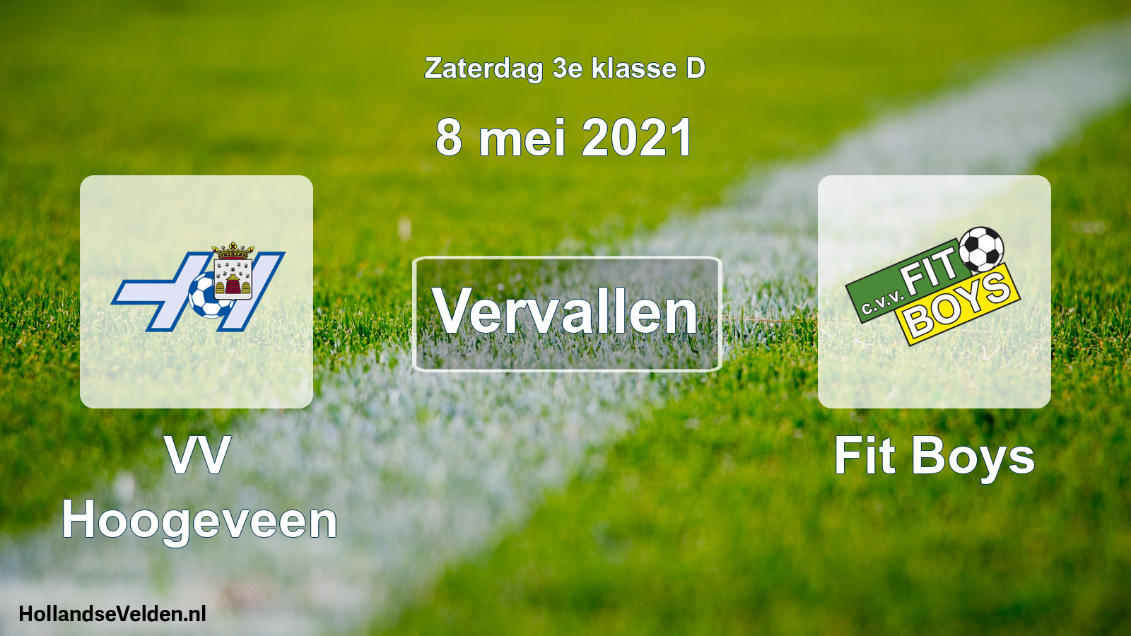 Scheduled Match: VV Hoogeveen - Fit Boys (8 May 2021)