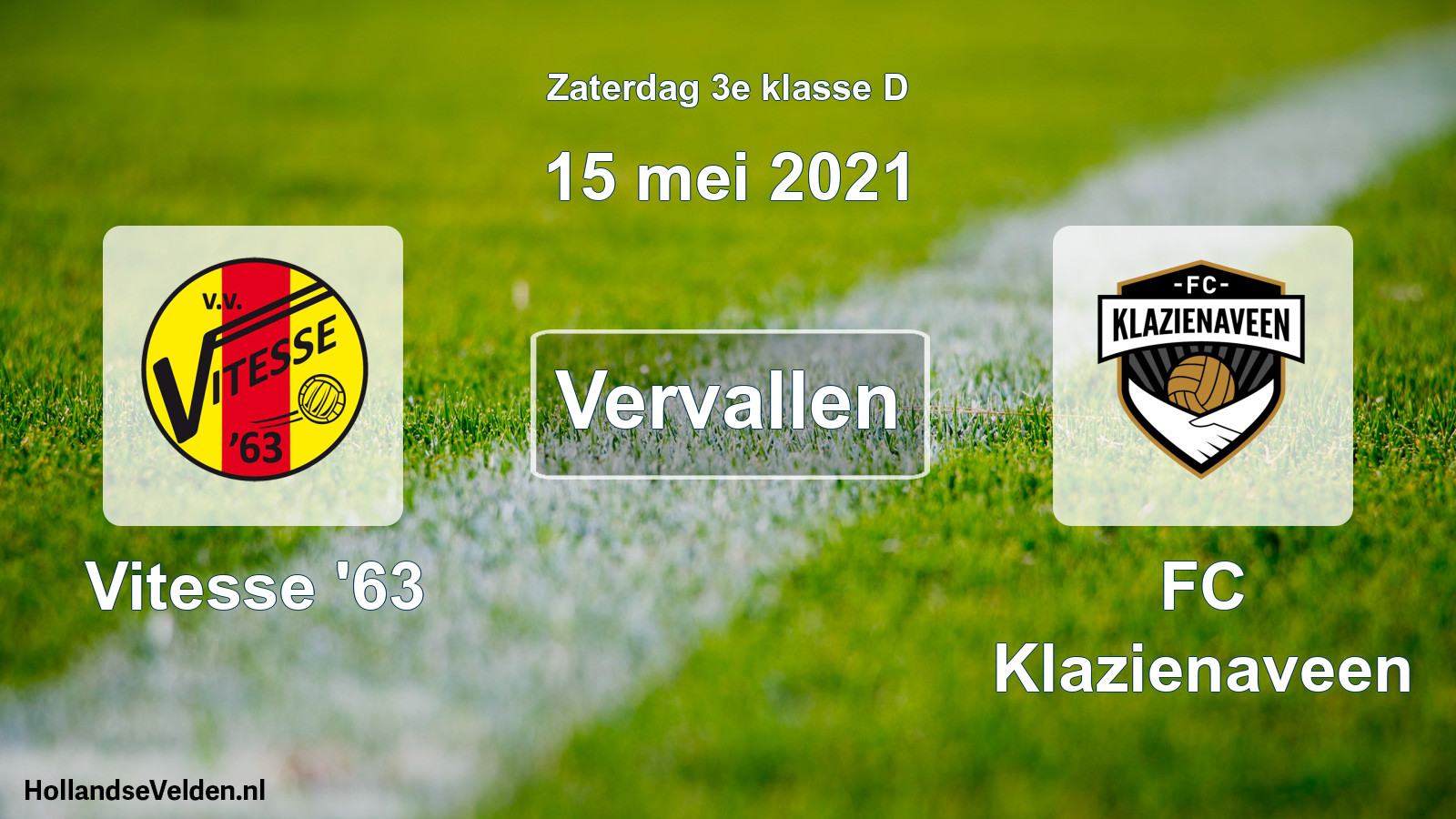 Scheduled Match: Vitesse '63 - FC Klazienaveen (15 May 2021)