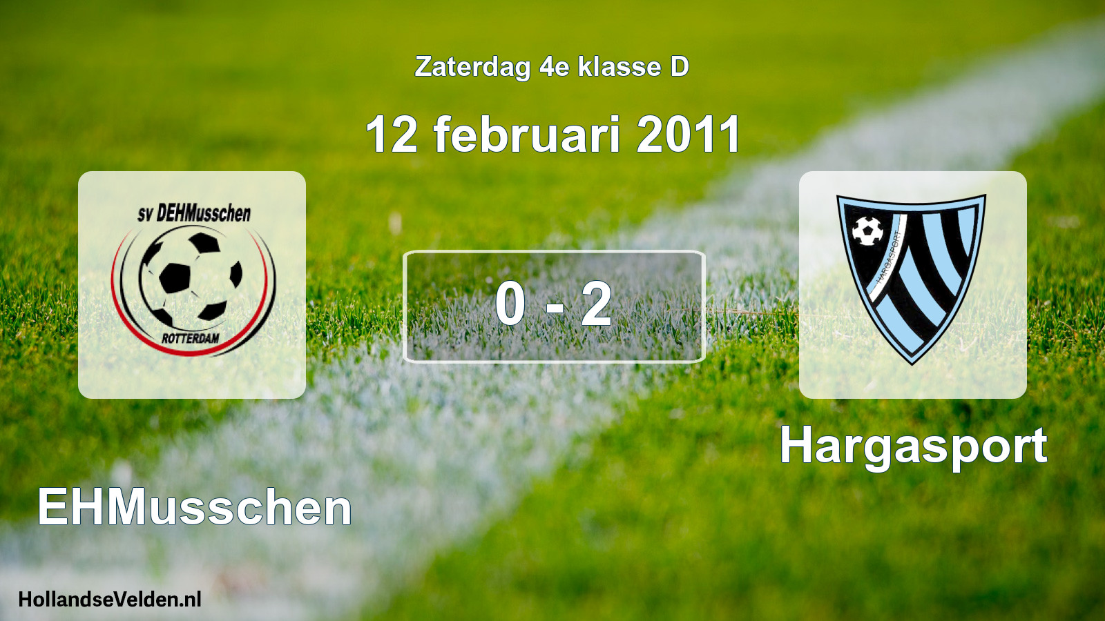 Total number of matches played: DEHMusschen - Hargasport 0 - 2 (12 February 2011)