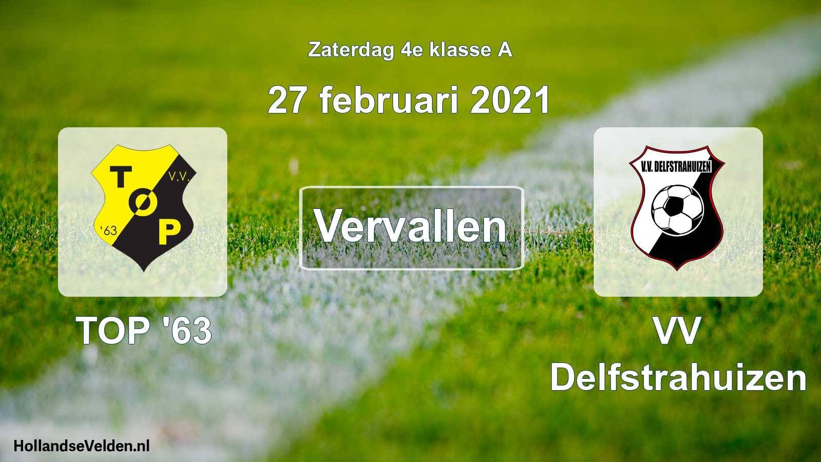 Scheduled Match: TOP '63 - VV Delfstrahuizen (27 February 2021)