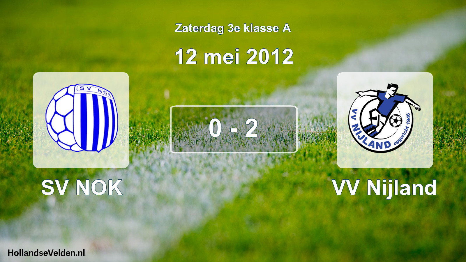Total number of matches played: SV NOK - VV Nijland 0 - 2 (12 May 2012)