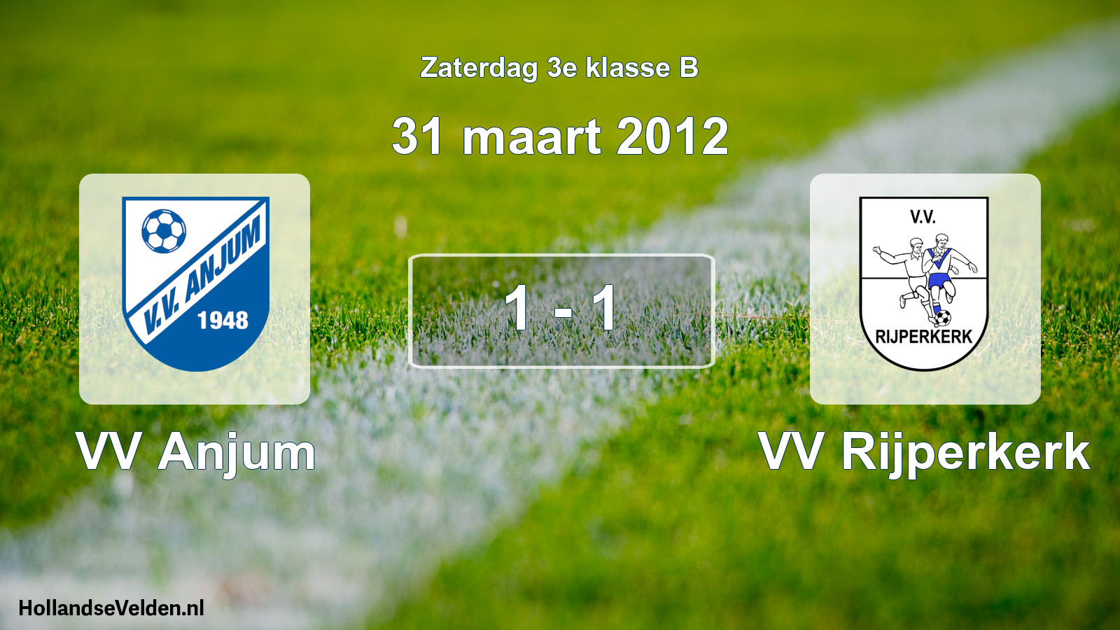 Total number of matches played: VV Anjum - VV Rijperkerk 1 - 1 (31 March 2012)