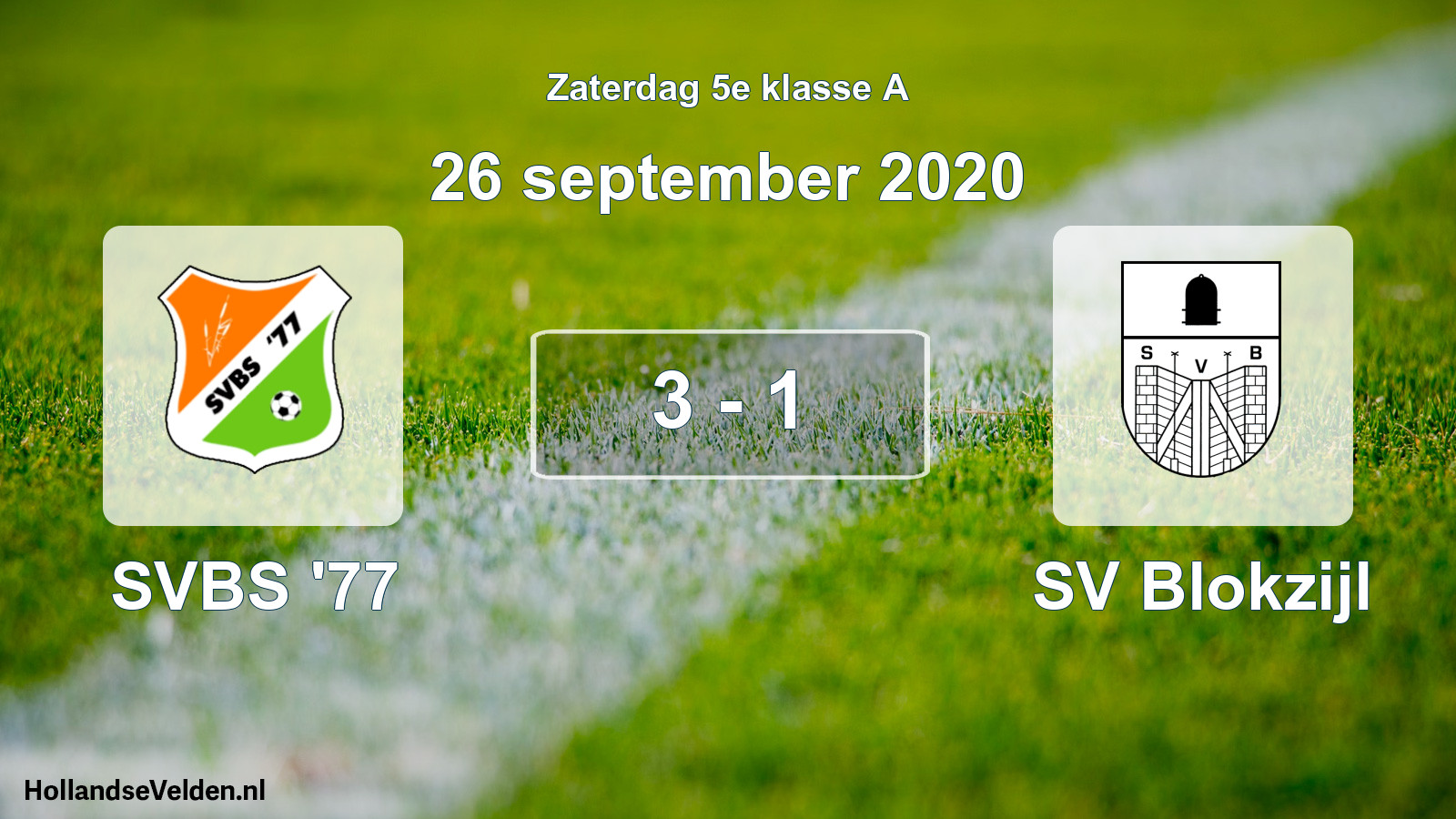 Total number of matches played: SVBS '77 - SV Blokzijl 3 - 1 (26 September 2020)