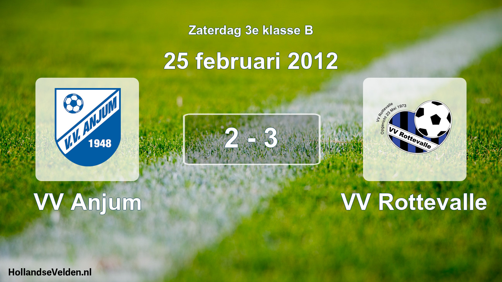 Total number of matches played: VV Anjum - VV Rottevalle 2 - 3 (25 February 2012)