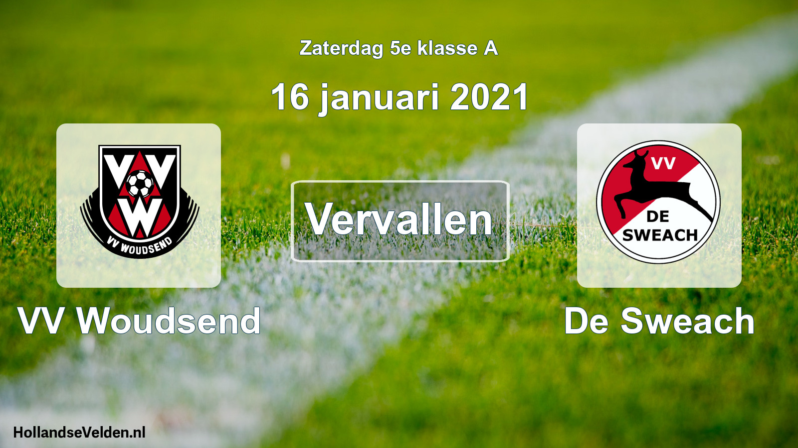 Scheduled Match: VV Woudsend - De Sweach (16 January 2021)