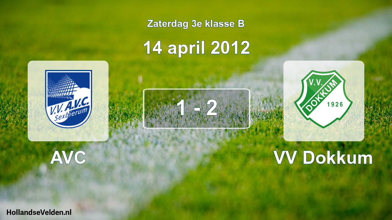 Total number of matches played: AVC - VV Dokkum 1 - 2 (14 April 2012)