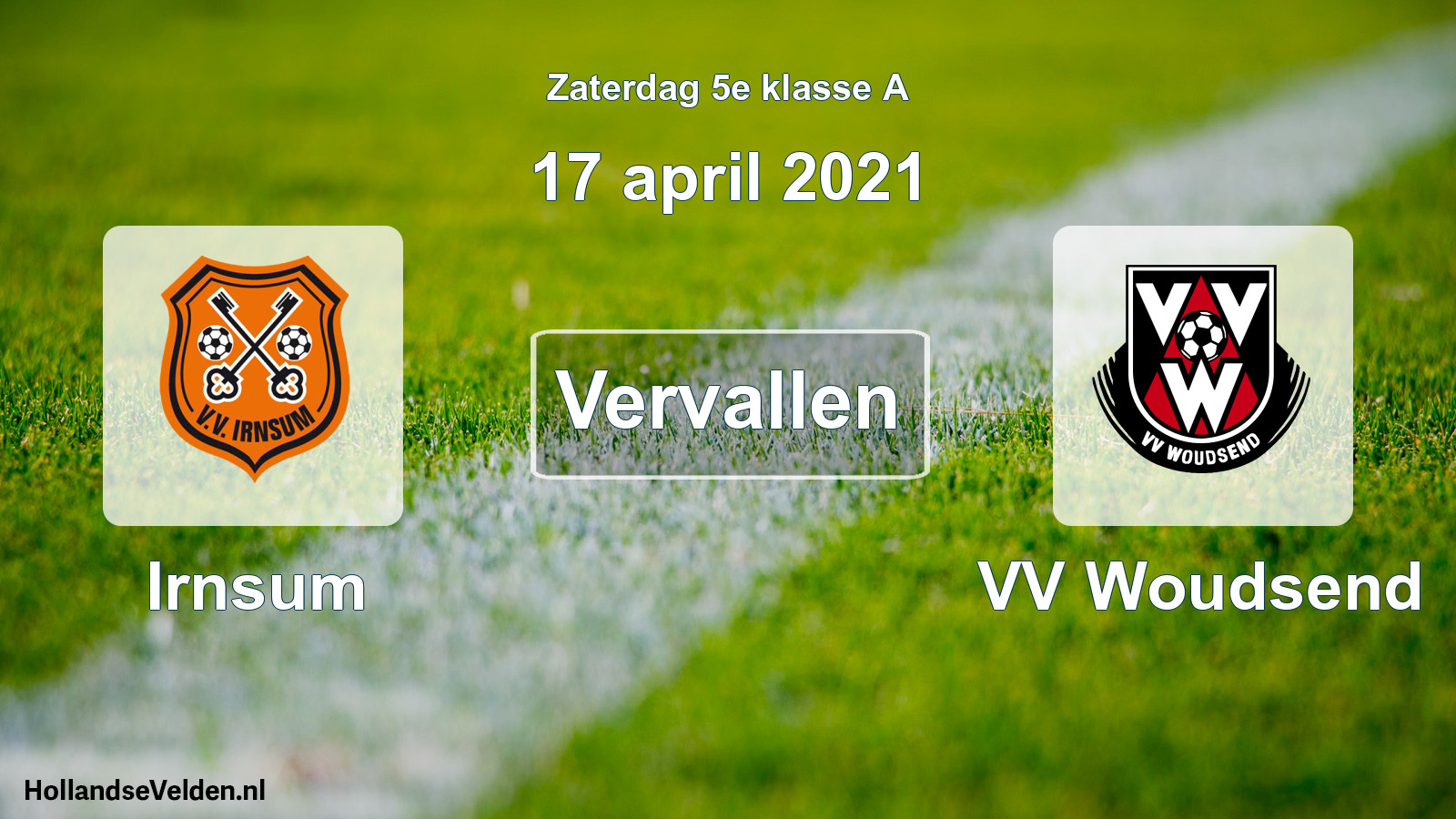 Scheduled Match: Irnsum - VV Woudsend (17 April 2021)