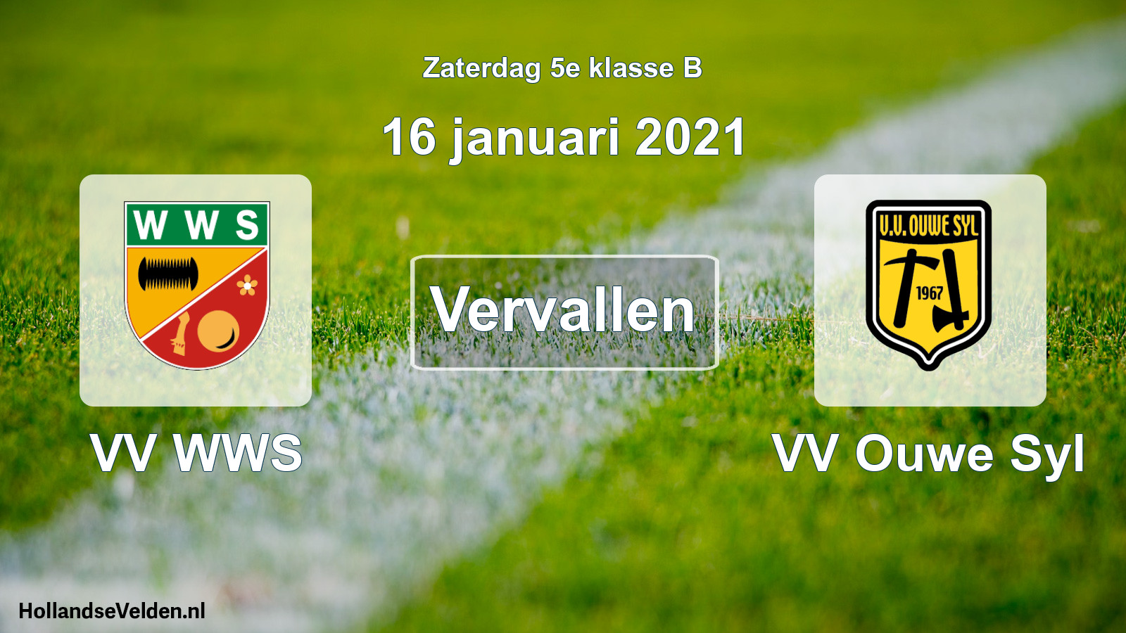 Scheduled Match: VV WWS - VV Ouwe Syl (16 January 2021)