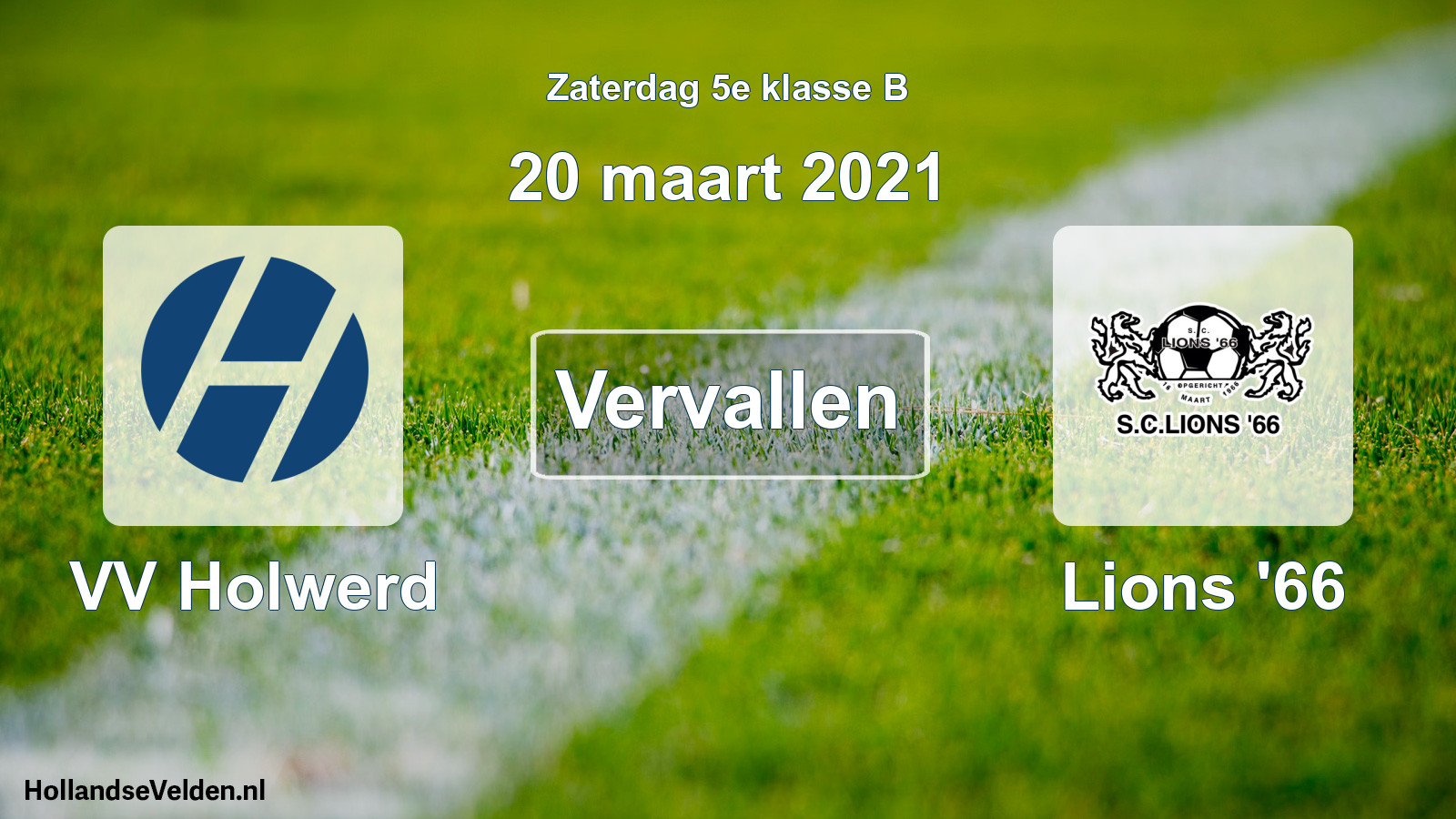 Scheduled Match: VV Holwerd - Lions '66 (20 March 2021)