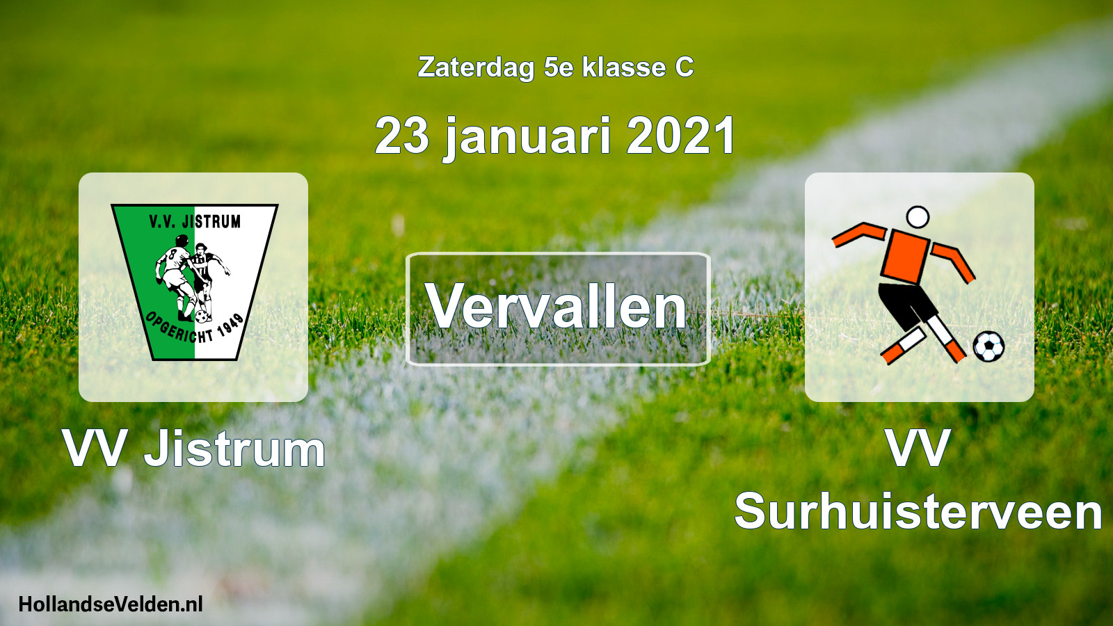 Scheduled Match: VV Jistrum - VV Surhuisterveen (23 January 2021)