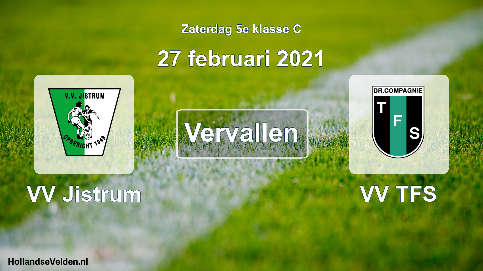 Scheduled Match: VV Jistrum - VV TFS (27 February 2021)