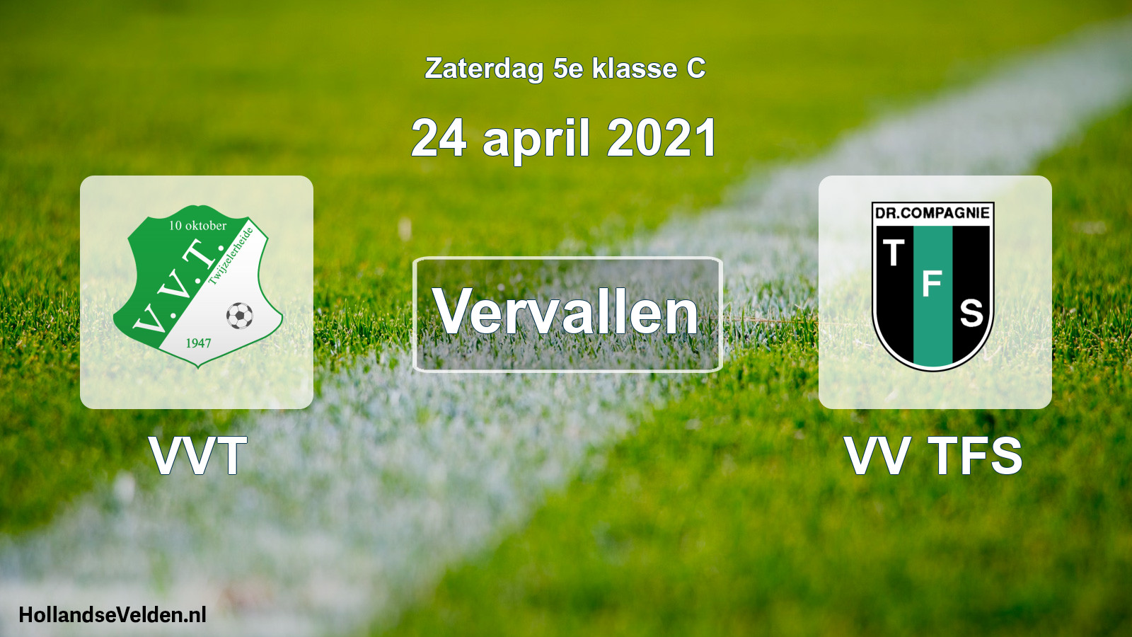 Scheduled Match: VVT - VV TFS (24 April 2021)