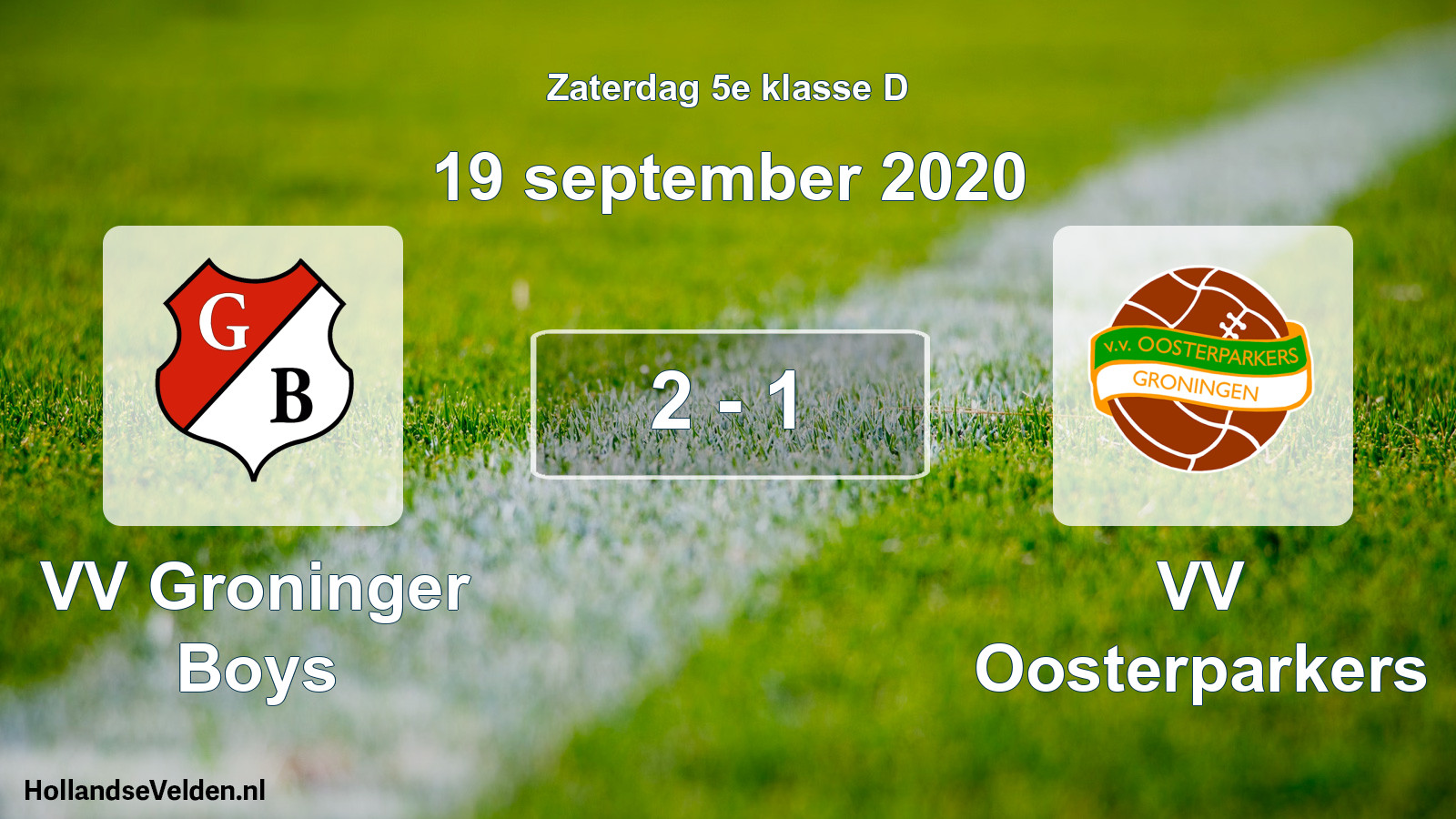 Total number of matches played: VV Groninger Boys - VV Oosterparkers 2 - 1 (19 September 2020)
