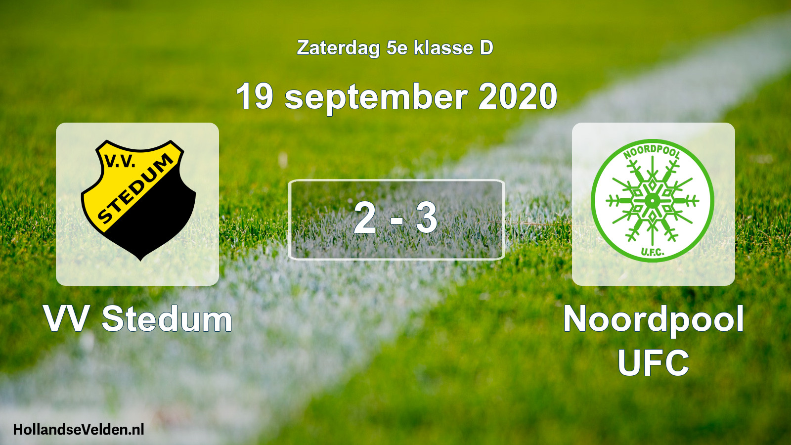 Total number of matches played: VV Stedum - Noordpool UFC 2 - 3 (19 September 2020)