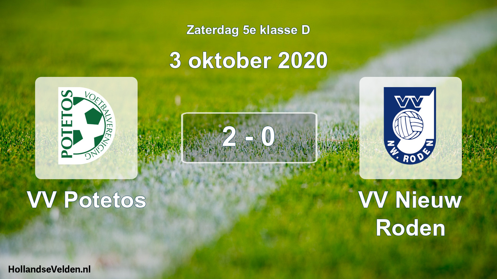 Total number of matches played: VV Potetos - VV Nieuw Roden 2 - 0 (3 October 2020)