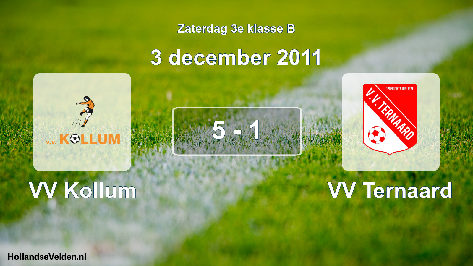 Total number of matches played: VV Kollum - VV Ternaard 5 - 1 (3 December 2011)