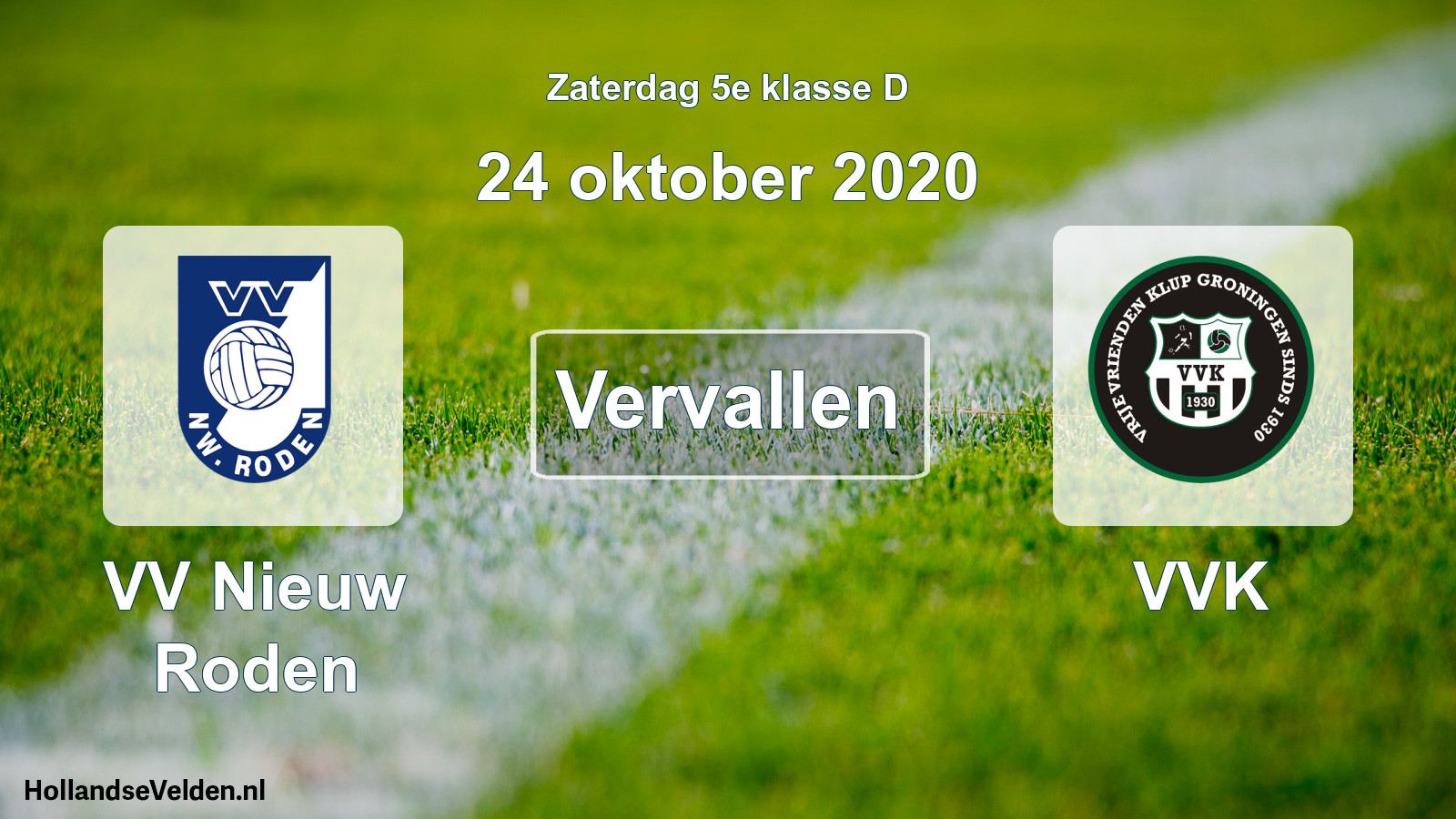 Scheduled Match: VV Nieuw Roden - VVK (24 October 2020)