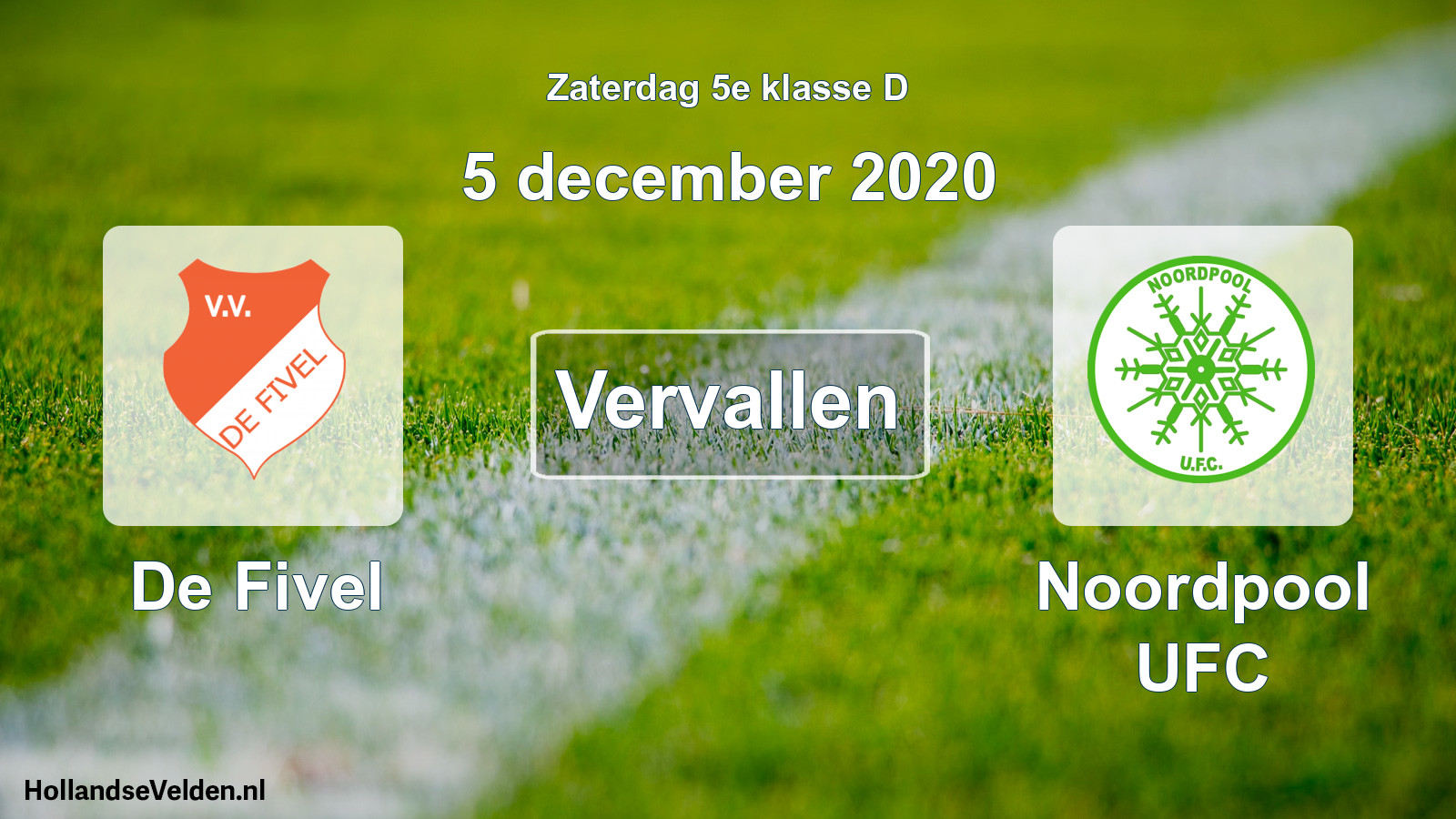 Scheduled Match: De Fivel - Noordpool UFC (5 December 2020)