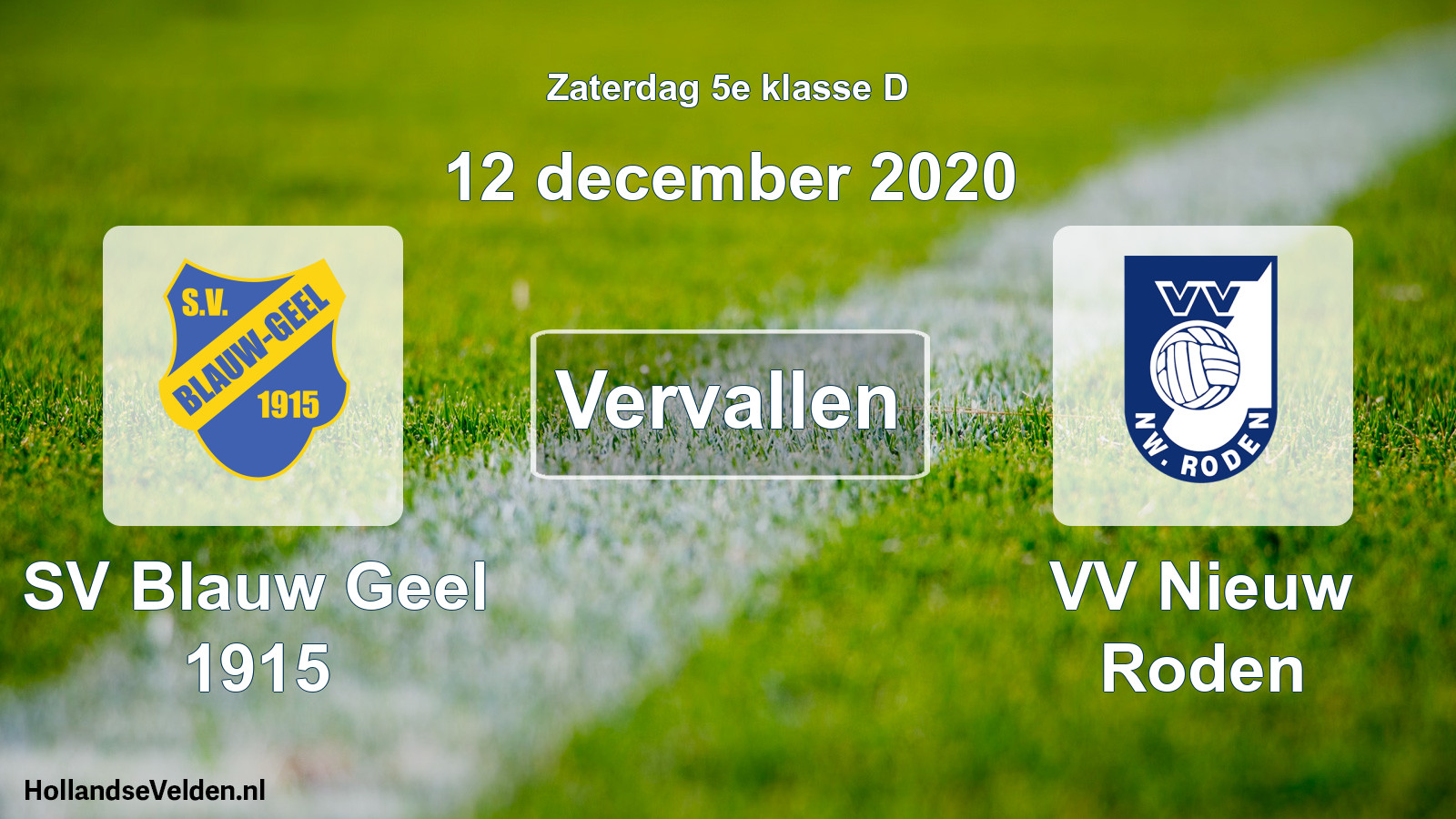 Scheduled Match: SV Blauw Geel 1915 - VV Nieuw Roden (12 December 2020)