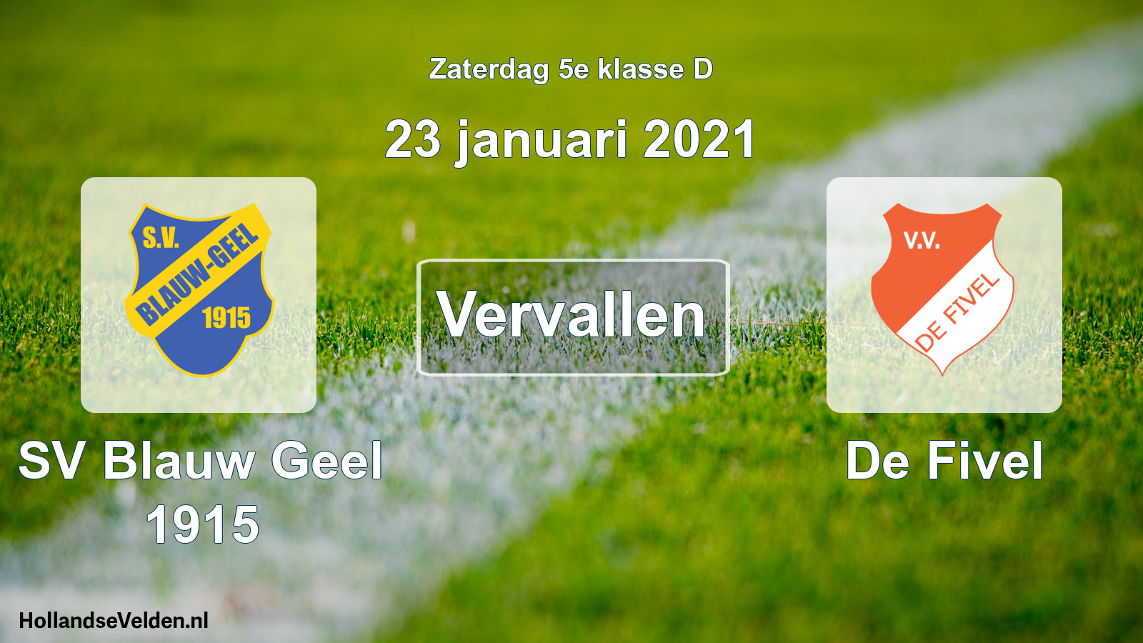 Scheduled Match: SV Blauw Geel 1915 - De Fivel (23 January 2021)