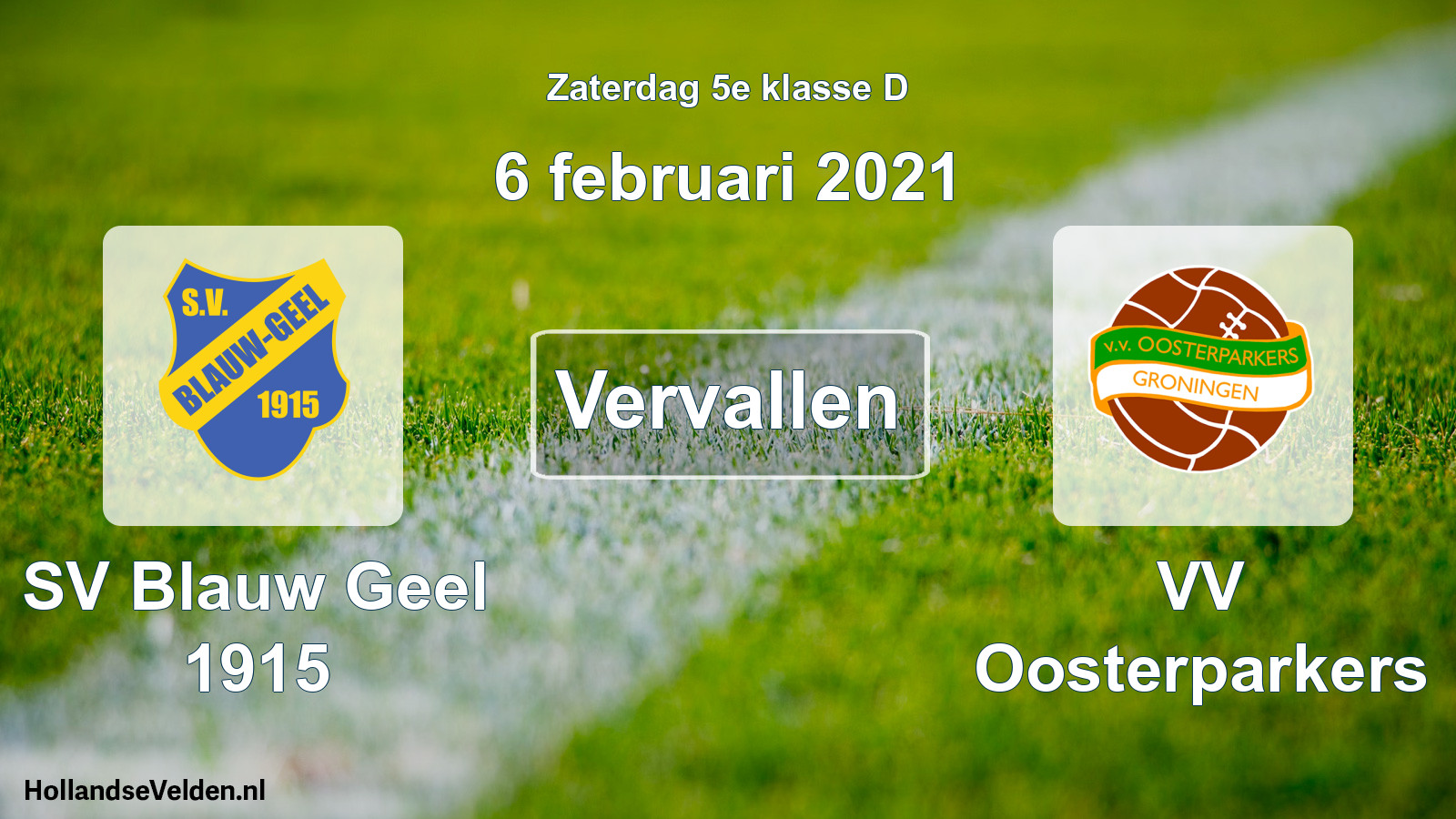 Scheduled Match: SV Blauw Geel 1915 - VV Oosterparkers (6 February 2021)